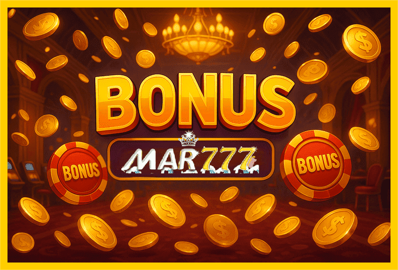 Imagem promovendo bônus MAR777 com recompensas imperdíveis.